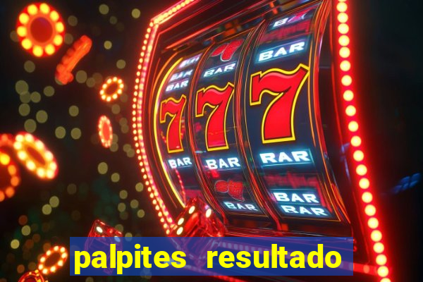 palpites resultado correto jogos de hoje